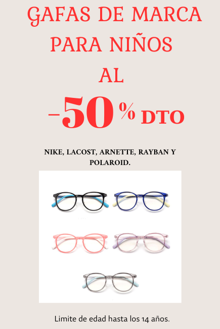 gafas de marca para niños al 50%